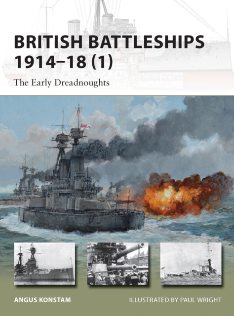 British Battleships 1914–18 (1) : The Early Dreadnoughts, EPUB eBook