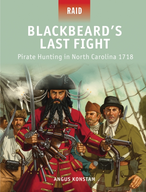 Blackbeard’s Last Fight : Pirate Hunting in North Carolina 1718, EPUB eBook