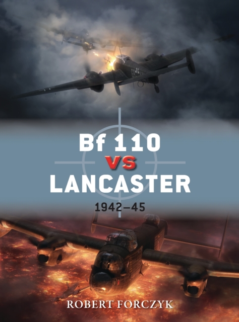Bf 110 vs Lancaster : 1942-45, Paperback / softback Book