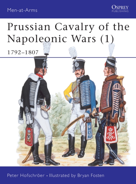 Prussian Cavalry of the Napoleonic Wars (1) : 1792–1807, PDF eBook