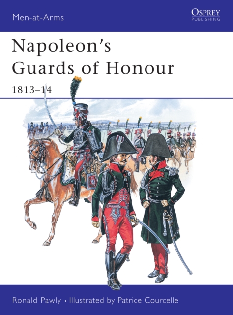 Napoleon's Guards of Honour : 1813–14, EPUB eBook