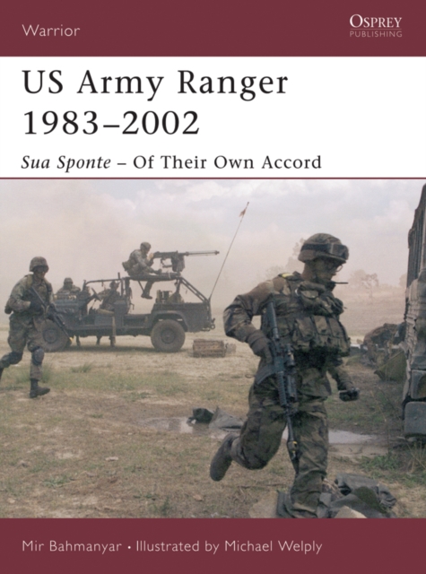 US Army Ranger 1983 2002 : Sua Sponte   Of Their Own Accord, EPUB eBook