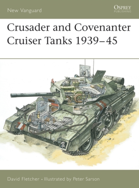 Crusader and Covenanter Cruiser Tanks 1939 45, EPUB eBook