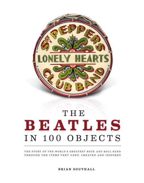 The Beatles in 100 Objects, Hardback Book