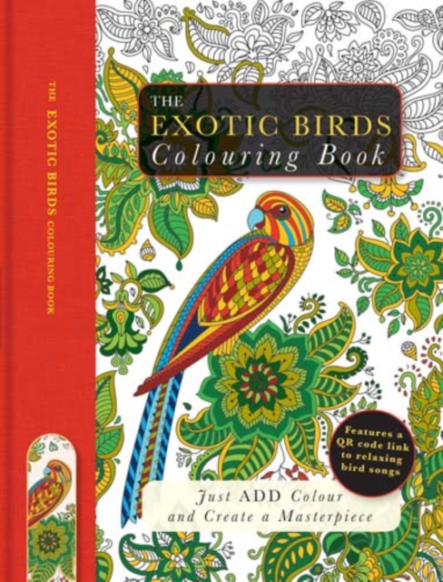 The Exotic Birds Colouring Book : Just Add Colour and Create a Masterpiece, Other printed item Book