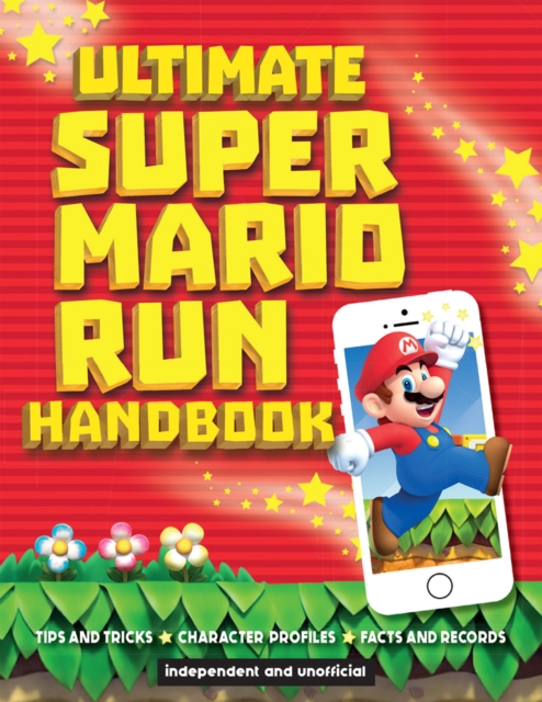 Ultimate Super Mario Run Handbook, Paperback / softback Book