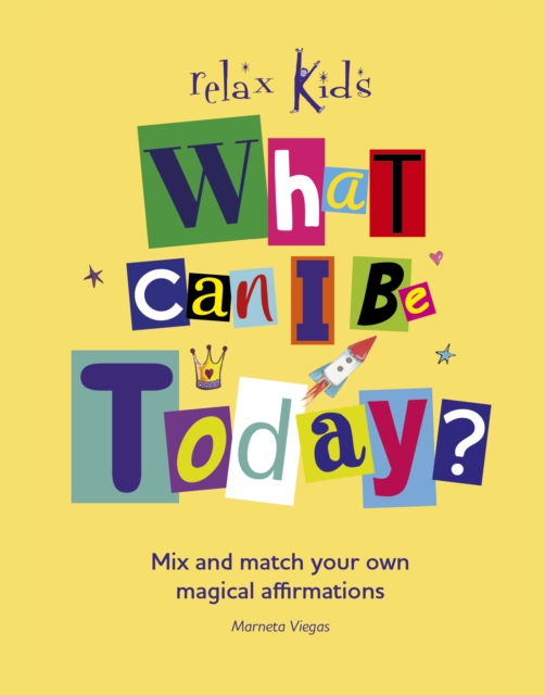 Relax Kids: What Can I Be Today?, Paperback / softback Book