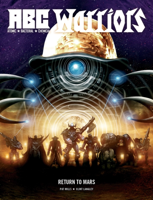ABC Warriors: Return to Mars, Hardback Book