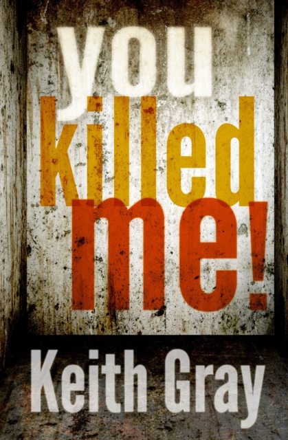You Killed Me!, Paperback / softback Book