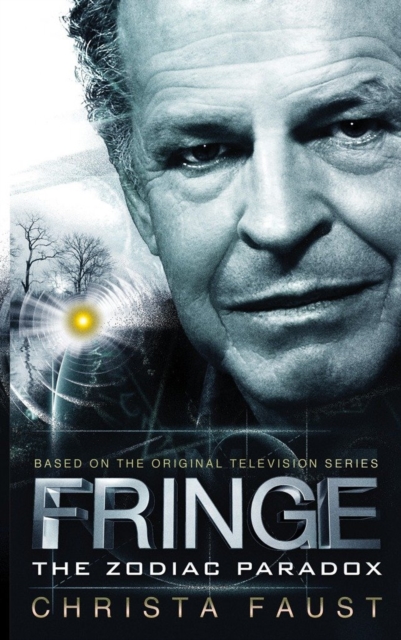 Fringe - The Zodiac Paradox (Novel #1), Paperback / softback Book