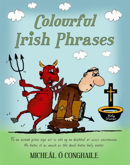 Colourful Irish Phrases, Hardback Book
