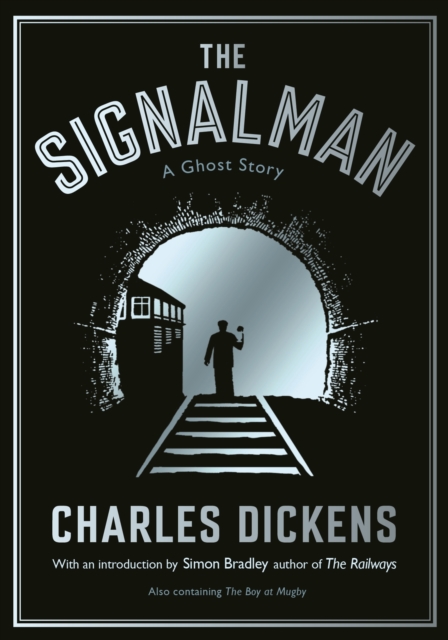 The Signalman : A Ghost Story, Paperback / softback Book