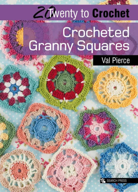 Twenty to Crochet: Crocheted Granny Squares, EPUB eBook