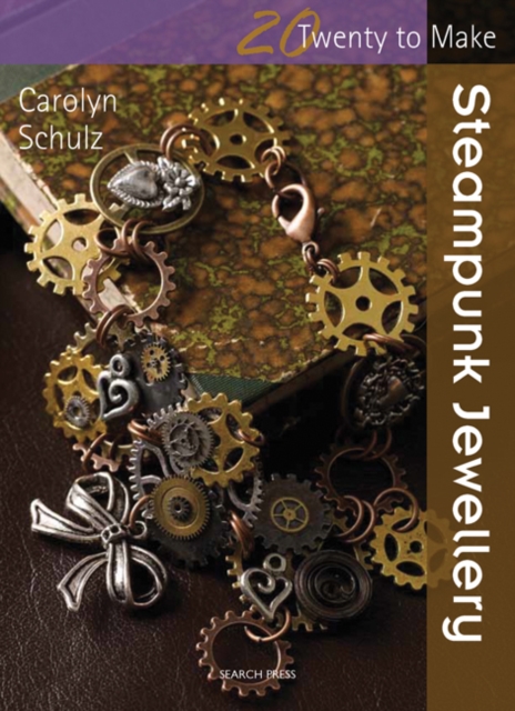 Twenty to Make: Steampunk Jewellery, PDF eBook