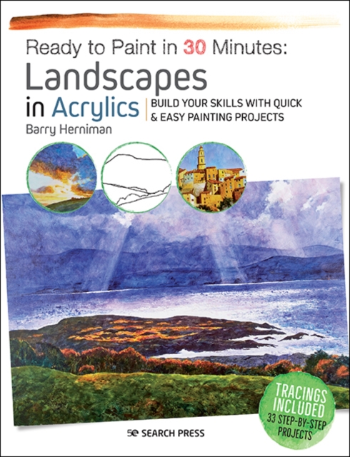 Ready to Paint in 30 Minutes: Landscapes in Acrylics, PDF eBook