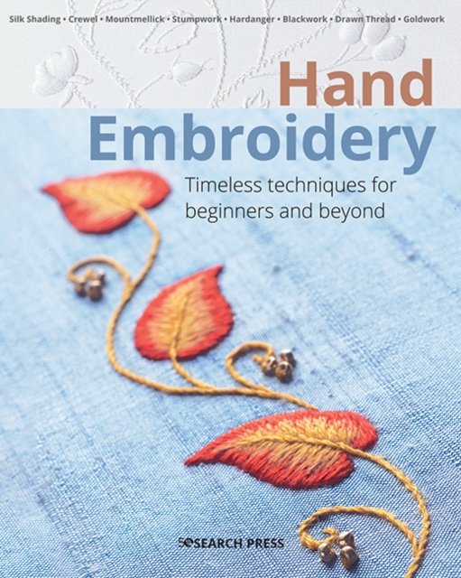 Hand Embroidery : Timeless techniques for beginners and beyond, PDF eBook
