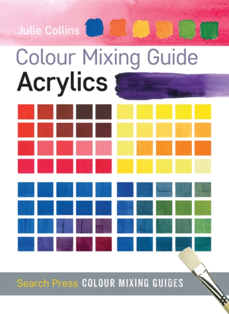 Colour Mixing Guide: Acrylics, PDF eBook