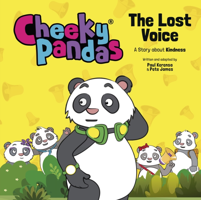 Cheeky Pandas: The Lost Voice : A Story about Kindness, Hardback Book