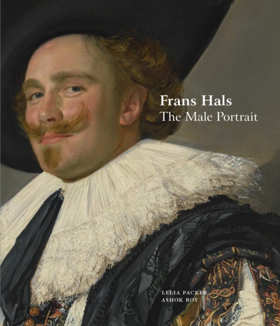 Frans Hals : The Male Portrait, Paperback / softback Book