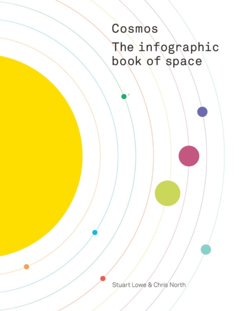 Cosmos: The Infographic Book of Space, Hardback Book