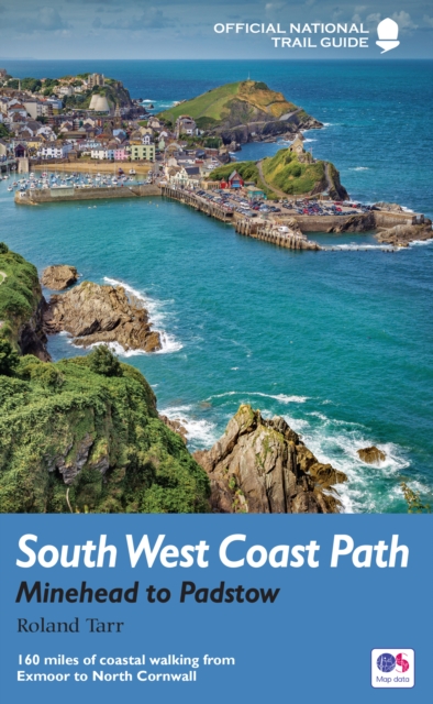South West Coast Path: Minehead to Padstow : National Trail Guide, Paperback / softback Book