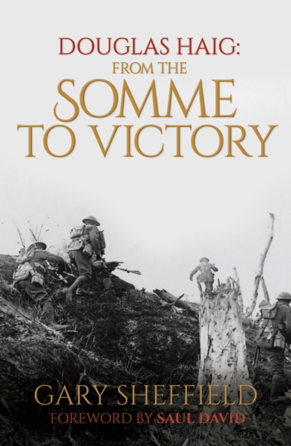 Douglas Haig : From the Somme to Victory, EPUB eBook