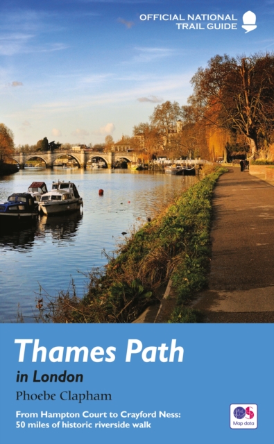 Thames Path in London : From Hampton Court to Crayford Ness: 50 miles of historic riverside walk, EPUB eBook