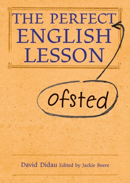 The Perfect (Ofsted) English Lesson, Hardback Book