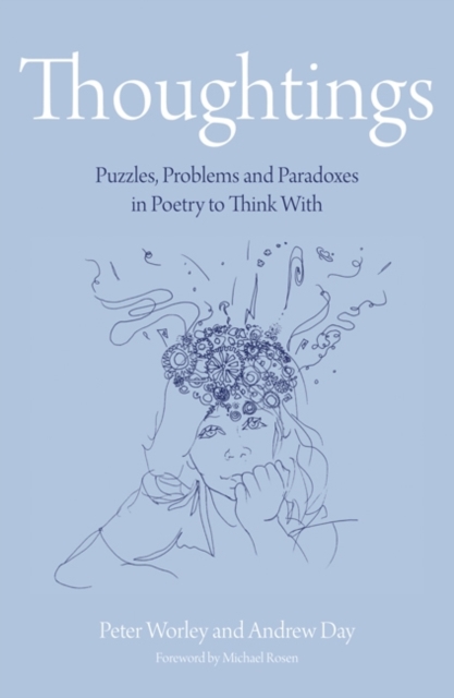 The Philosophy Foundation : Thoughtings- Puzzles, Problems and Paradoxes in Poetry to Think With, Hardback Book