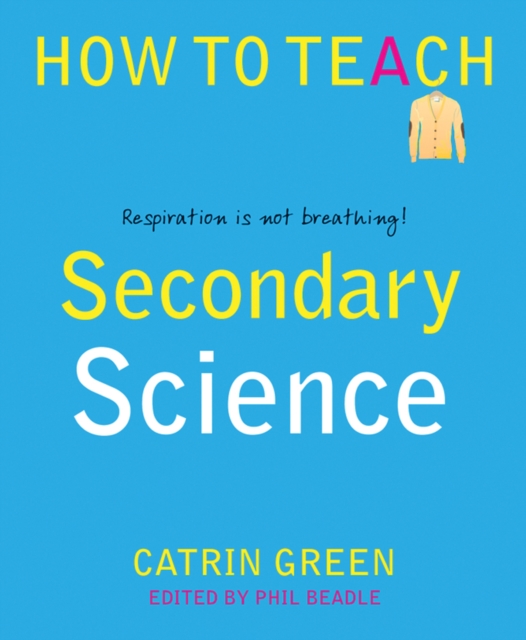 Secondary Science : Respiration is Not Breathing!, Paperback / softback Book