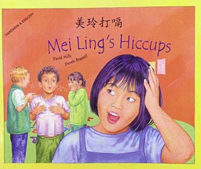 Mei Ling's Hiccups in Mandarin and English, Paperback / softback Book