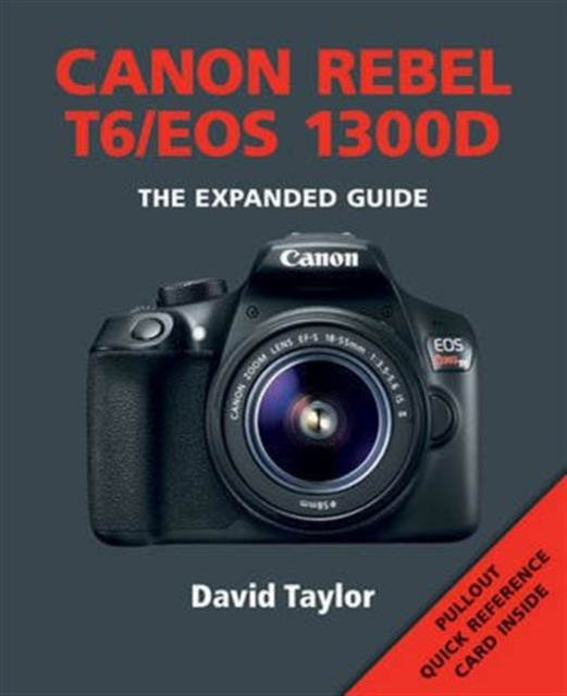 Canon Rebel T6/EOS 1300D, Paperback / softback Book