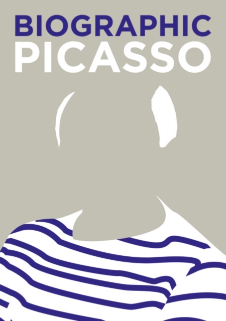 Biographic: Picasso : Great Lives in Graphic Form, Hardback Book