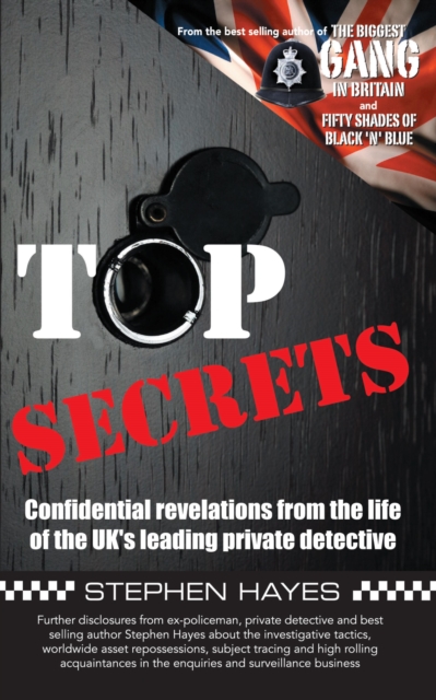 Top Secrets - Confidential Revelations from the Life of the UK's Leading Private Detective, EPUB eBook