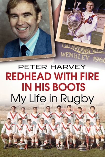 Redhead with Fire in His Boots : My Life in Rugby, Paperback / softback Book
