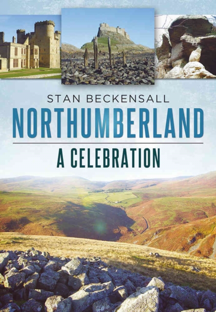 Northumberland : A Celebration, Paperback / softback Book
