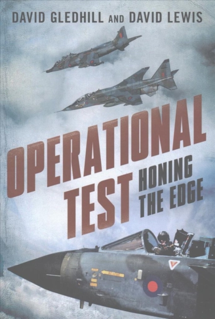 Operational Test : Honing the Edge, Hardback Book