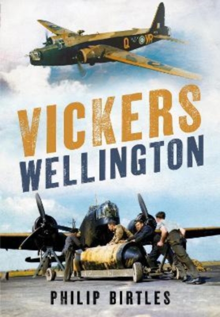 VICKERS WELLINGTON, Hardback Book