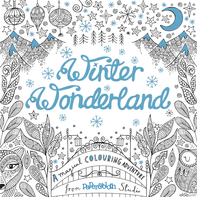 Winter Wonderland : A Magical Colouring Adventure, Paperback Book