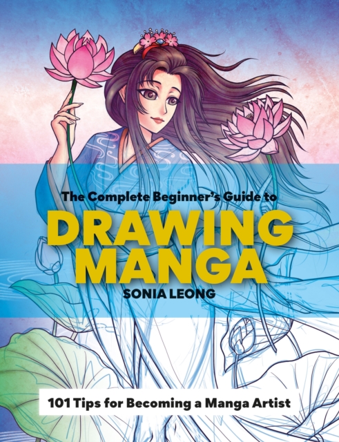 The Complete Beginner s Guide to Drawing Manga, EPUB eBook