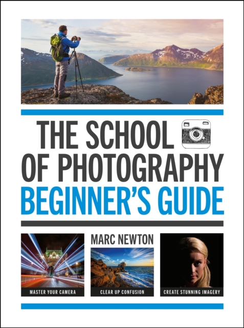 The School of Photography: Beginner's Guide, Paperback / softback Book