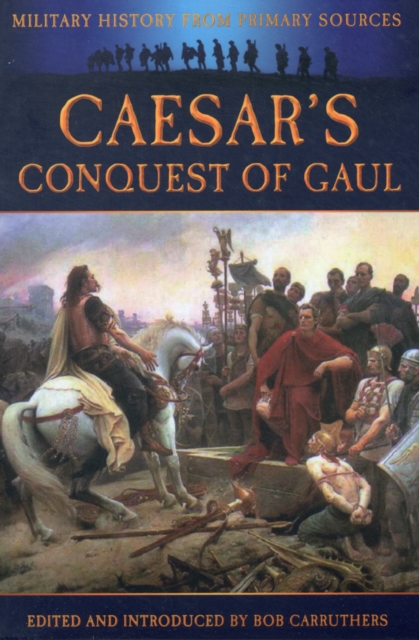 Caesar's Conquest of Gaul, Paperback / softback Book