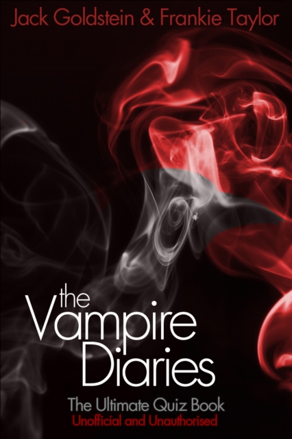 The Vampire Diaries - The Ultimate Quiz Book, PDF eBook