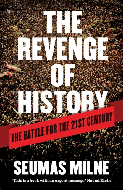 The Revenge of History : The Battle for the 21st Century, Paperback / softback Book
