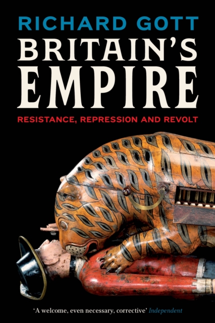 Britain's Empire : Resistance, Repression and Revolt, EPUB eBook