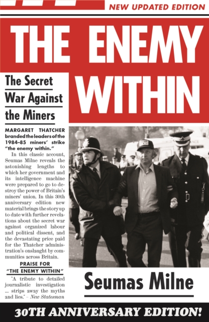The Enemy Within : The Secret War Against the Miners, EPUB eBook