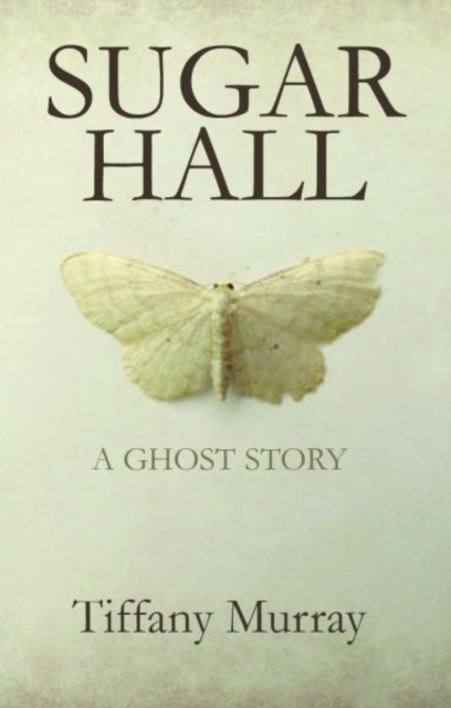 Sugar Hall, Hardback Book