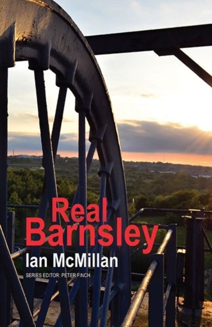 Real Barnsley, Paperback / softback Book