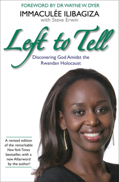 Left to Tell : One Woman's Story of Surviving the Rwandan Genocide, Paperback / softback Book