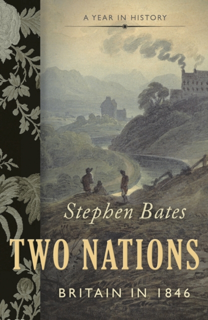 Two Nations : Britain in 1846, Paperback / softback Book